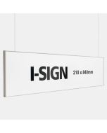 Ceiling mounted sign in aluminum - I-Sign 210x840 mm